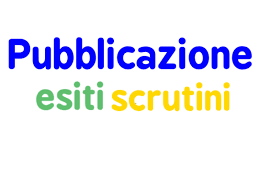 PUBBLICAZIONE ESITI FINALI DELLE STUDENTESSE E DEGLI STUDENTI DELLE CLASSI PRIME E SECONDE DELLA SCUOLA SECONDARIA DI PRIMO GRADO E DELLE CLASSI PRIME, SECONDE, TERZE E QUARTE DELL’ISTITUTO SUPERIORE
